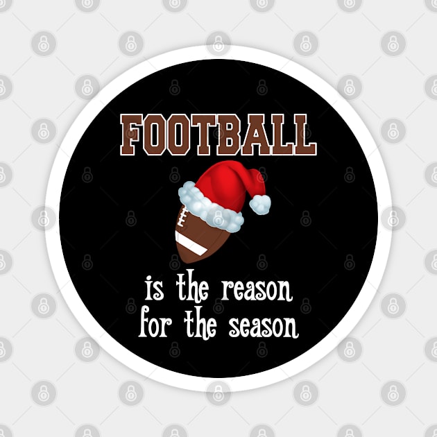 Football Is The Reason For The Season Magnet by SpaceManSpaceLand